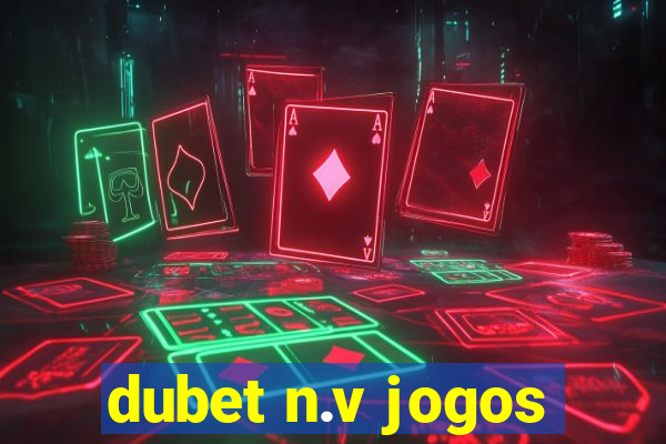 dubet n.v jogos